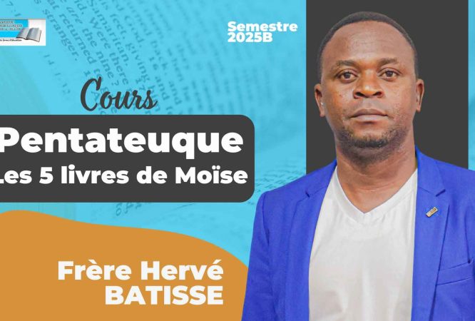 Cours de Pentateuque, les 5 livres de Moïse